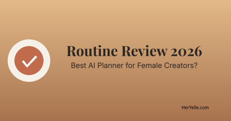 Routine Review 2026 Best AI Planner for Female Creators?